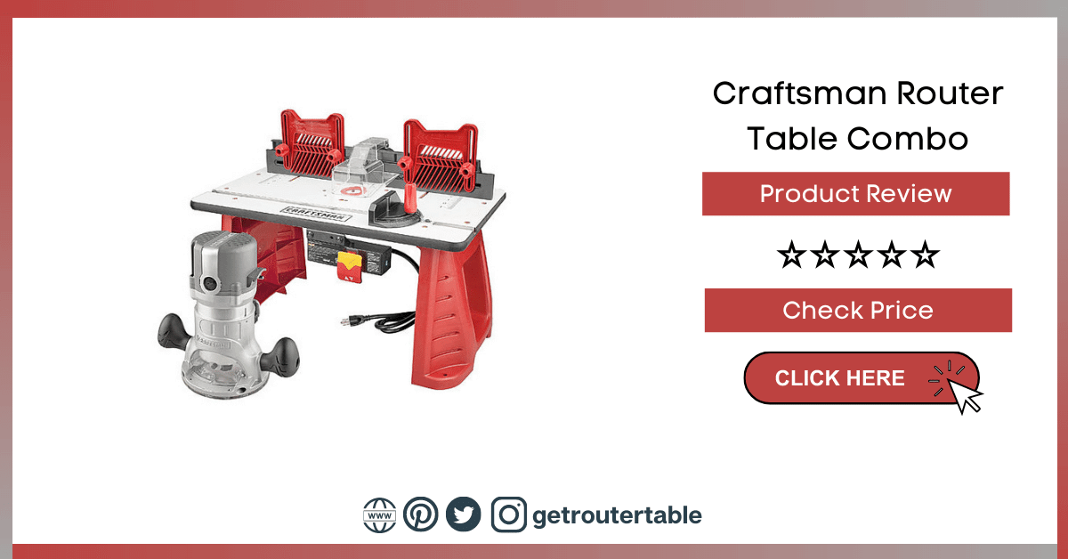 Craftsman Router and Router Table Combo - Best Router Tables For The Money