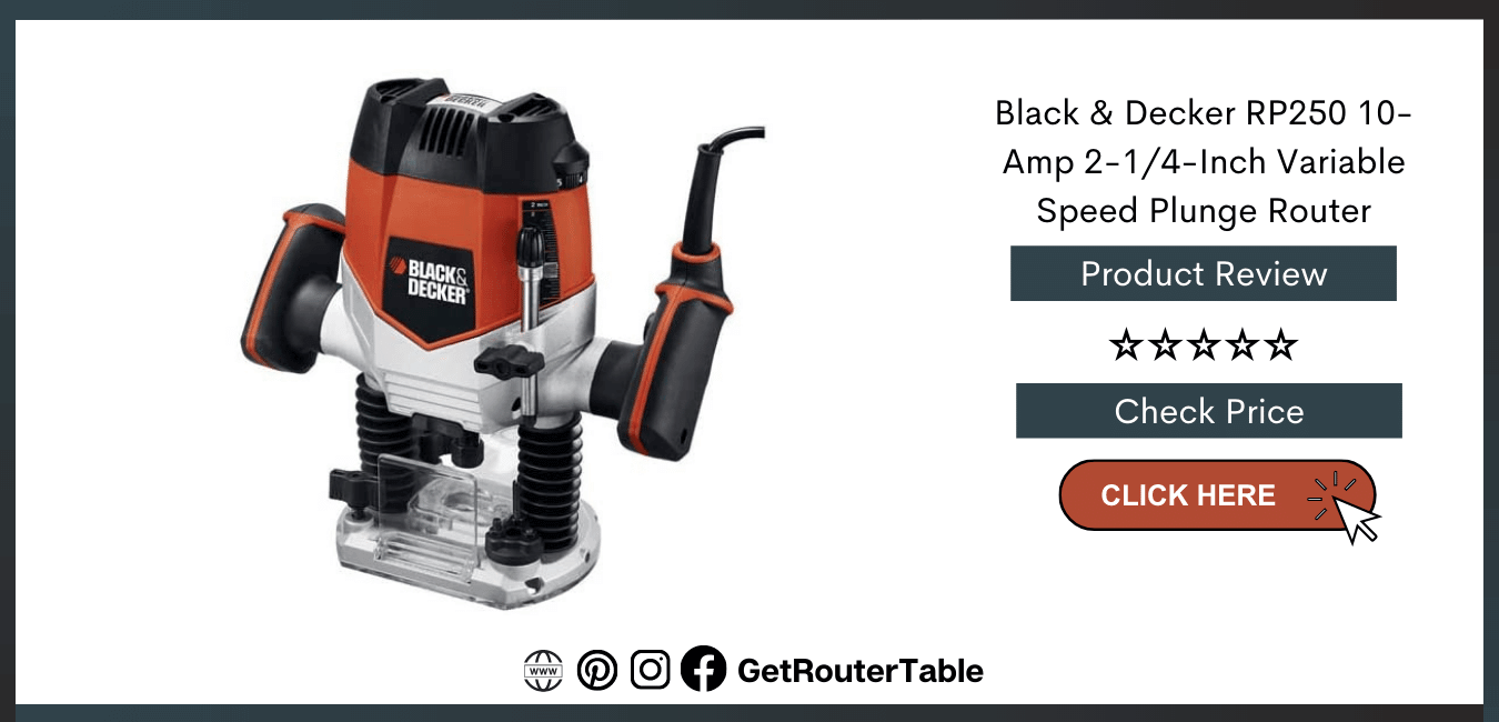 Black and Decker RP250 Router-Best Plunge Routers