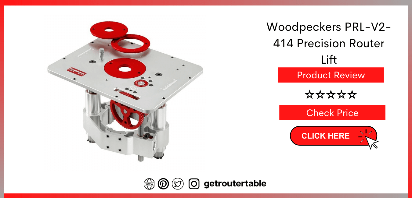 Woodpeckers PRL V2 414 Precision Router Lift