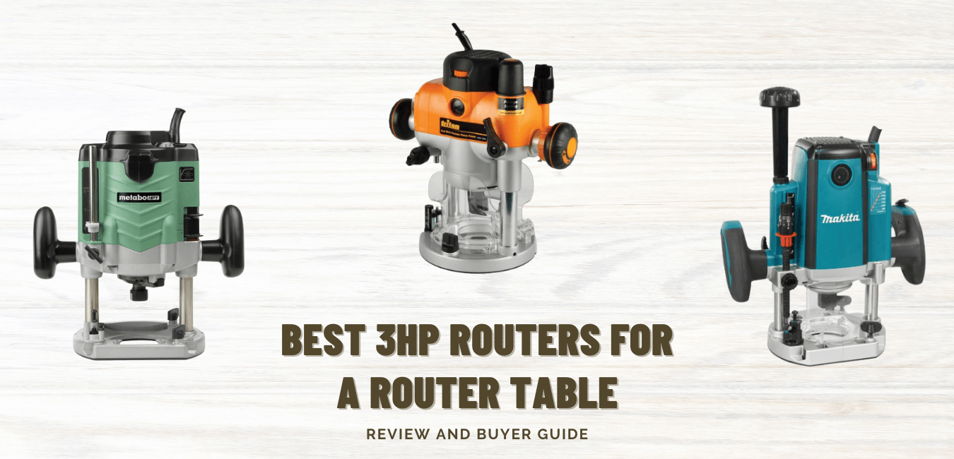 Best 3 HP and 3-1/4 HP Routers