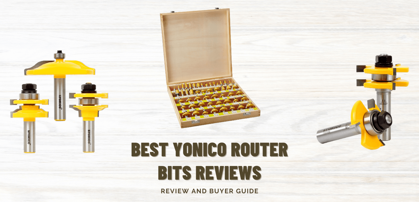 BEST YONICO ROUTER BITS REVIEWS