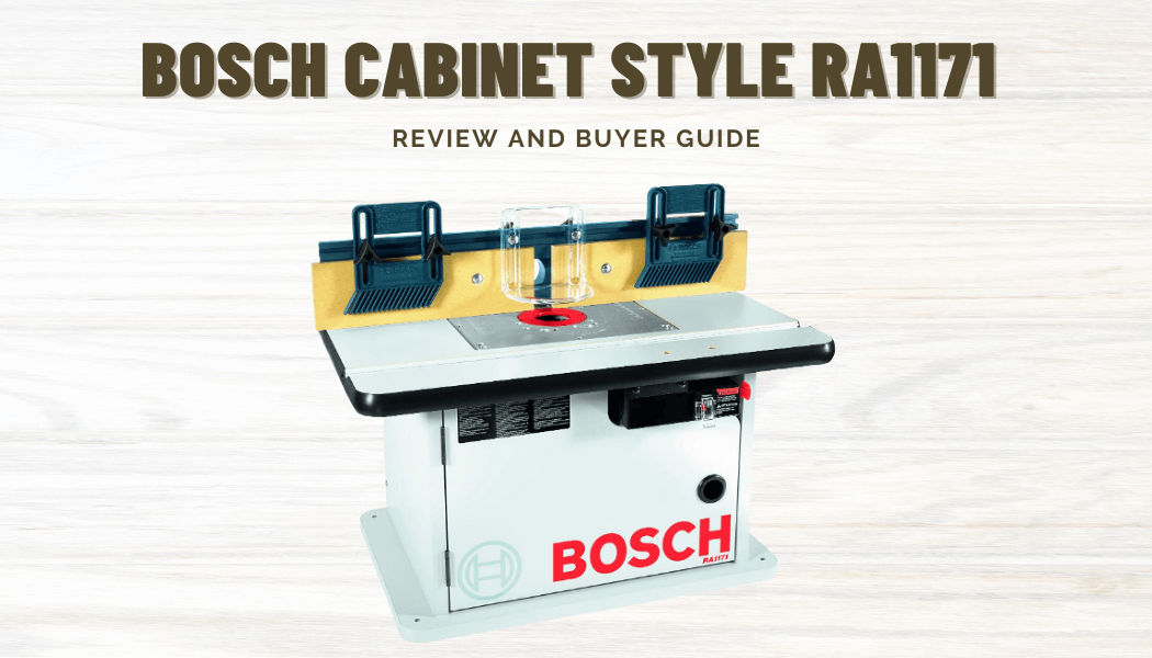 Bosch Cabinet Style Router Table RA1171 Review Img