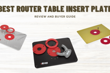 Best Router Table Insert Plate