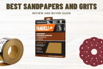 Best Sandpapers & Grits for Your Perfect Sanding