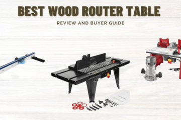 Best Wood Router Table to buy in 2023