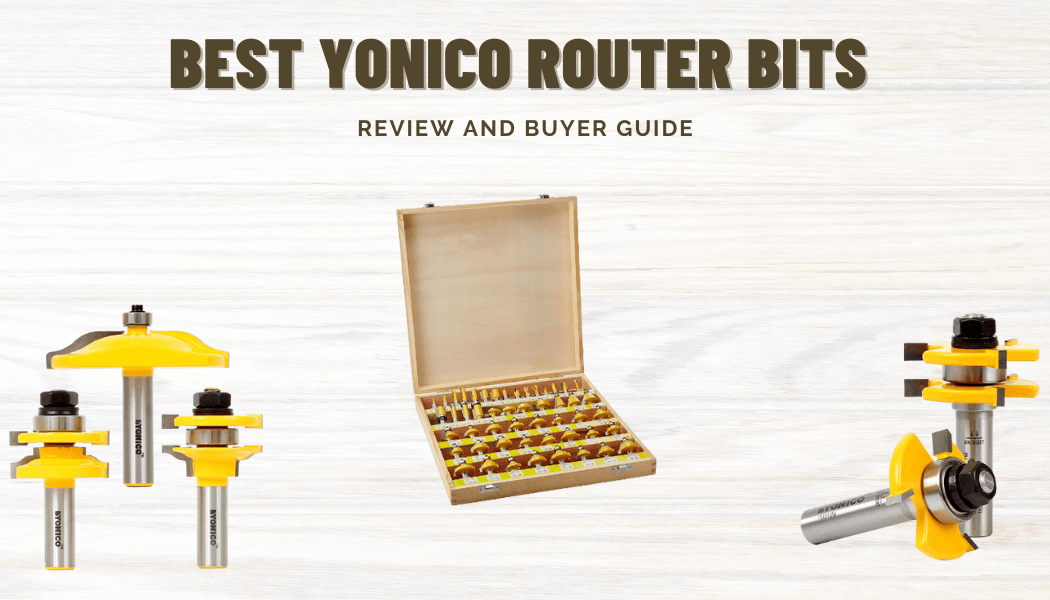 Best Yonico Router Bits