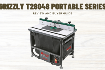Grizzly T28048 Portable Series Router Table Review