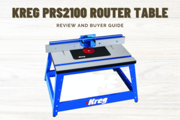 Kreg PRS2100 Bench Top Router Table Review